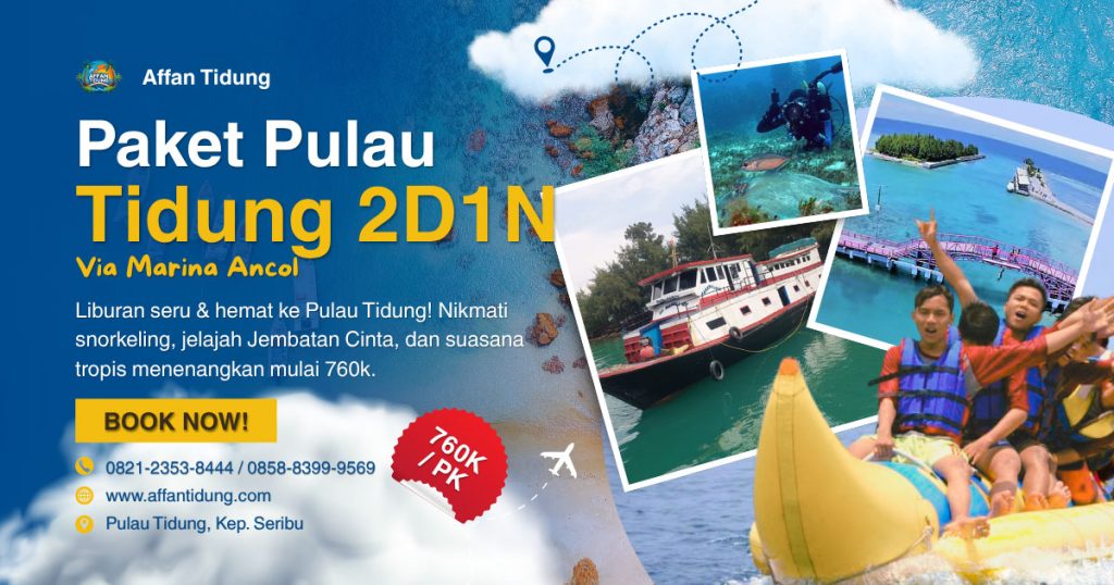 paket pulau tidung 2d1n marina ancol by affan tidung