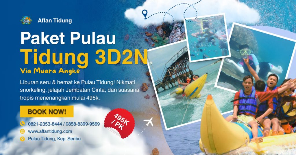paket pulau tidung 3d2n via muara angke by affan tidung